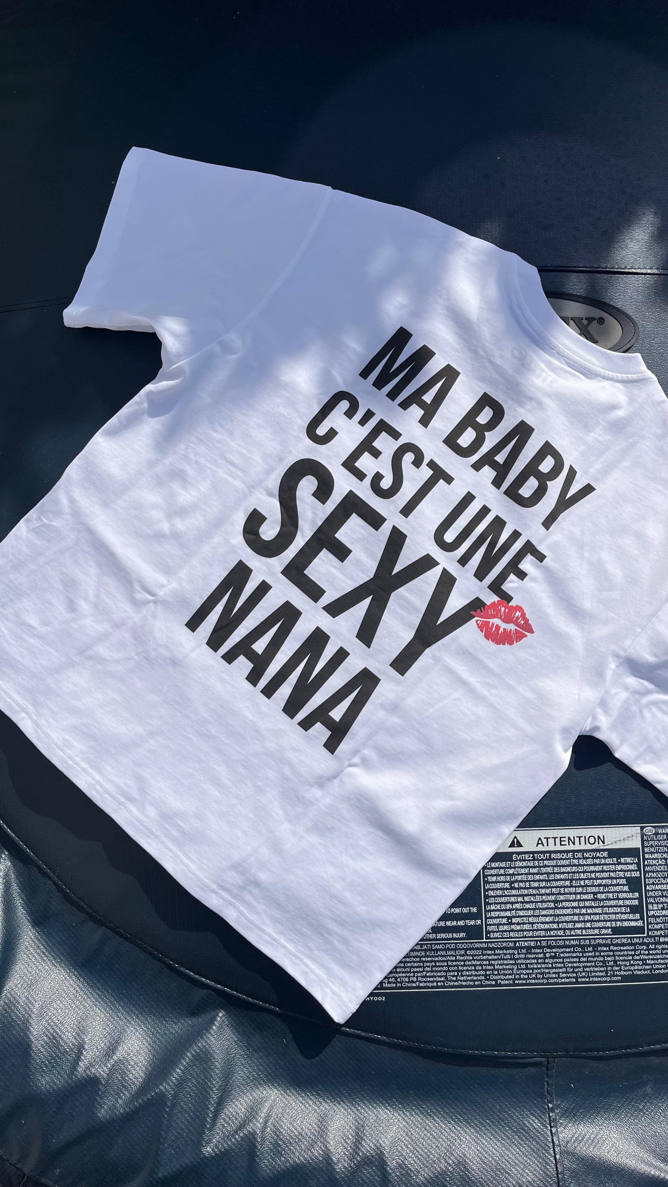 MA BABY C'EST UNE SEXY NANA T-SHIRT